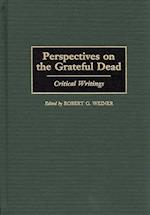 Perspectives on the Grateful Dead