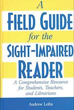 Field Guide for the Sight-Impaired Reader
