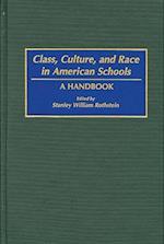 Class, Culture, and Race in American Schools