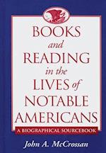 Books and Reading in the Lives of Notable Americans