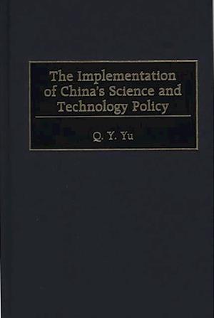 Implementation of China's Science and Technology Policy