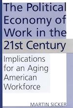 Political Economy of Work in the 21st Century