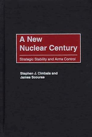 New Nuclear Century