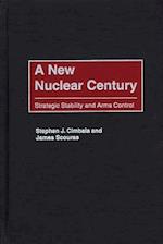 New Nuclear Century