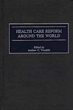 Health Care Reform Around the World