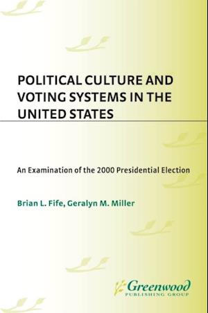 Political Culture and Voting Systems in the United States