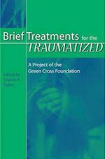 Brief Treatments for the Traumatized