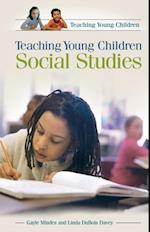 Teaching Young Children Social Studies