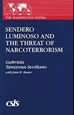 Sendero Luminoso and the Threat of Narcoterrorism