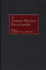 Gustave Flaubert Encyclopedia