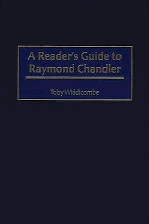 Reader's Guide to Raymond Chandler
