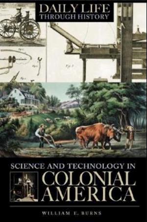 Science and Technology in Colonial America