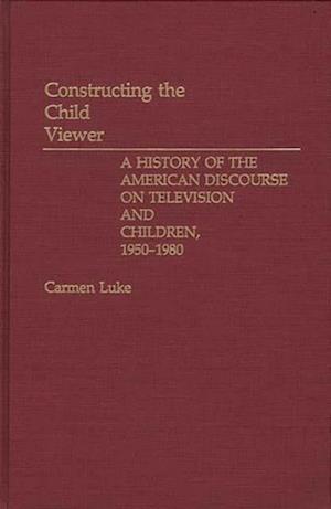 Constructing the Child Viewer