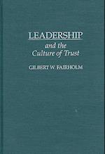 Leadership and the Culture of Trust