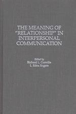 Meaning of Relationship in Interpersonal Communication