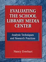 Evaluating the School Library Media Center