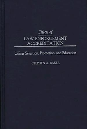 Effects of Law Enforcement Accreditation