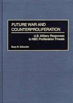 Future War and Counterproliferation