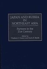 Japan and Russia in Northeast Asia