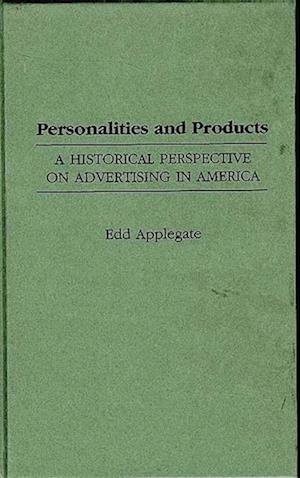 Personalities and Products