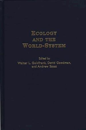 Ecology and the World-System