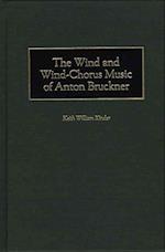 Wind and Wind-Chorus Music of Anton Bruckner