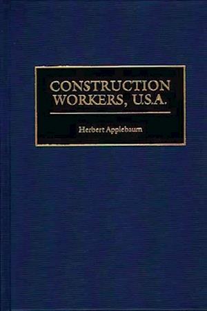 Construction Workers, U.S.A.