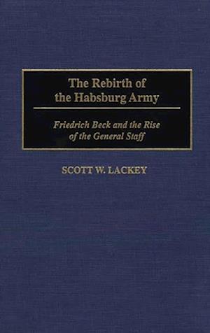 Rebirth of the Habsburg Army