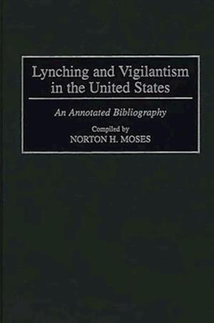 Lynching and Vigilantism in the United States