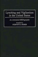 Lynching and Vigilantism in the United States