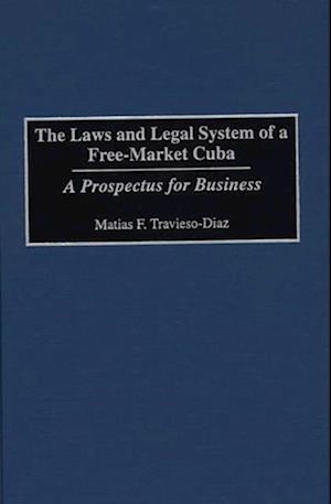 Laws and Legal System of a Free-Market Cuba