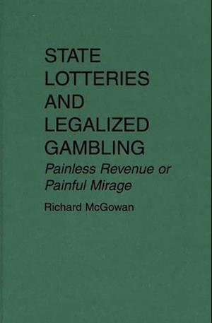 State Lotteries and Legalized Gambling