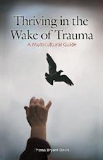 Thriving in the Wake of Trauma