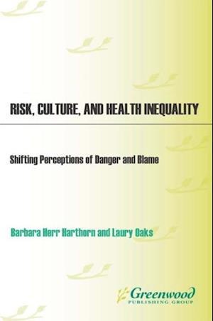 Risk, Culture, and Health Inequality