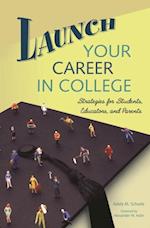 Launch Your Career in College