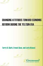 Changing Attitudes Toward Economic Reform During the Yeltsin Era