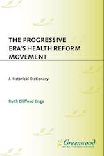Progressive Era's Health Reform Movement