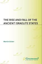 Rise and Fall of the Ancient Israelite States