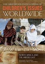 Greenwood Encyclopedia of Children's Issues Worldwide