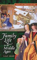 Family Life in The Middle Ages