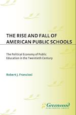 Rise and Fall of American Public Schools