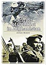 Origins of Conflict in Afghanistan