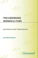 Emerging Monoculture