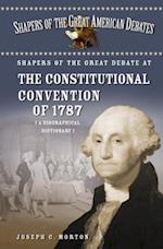 Shapers of the Great Debate at the Constitutional Convention of 1787