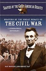 Shapers of the Great Debate on the Civil War
