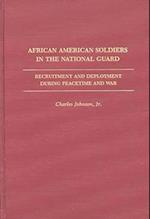 African American Soldiers in the National Guard