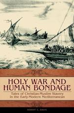 Holy War and Human Bondage