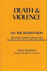 Death and Violence on the Reservation