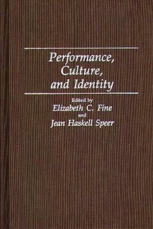 Performance, Culture, and Identity