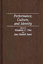 Performance, Culture, and Identity